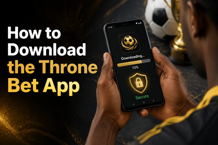 How to Download the Throne Bet App